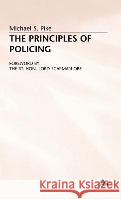 The Principles of Policing Michael S. Pike 9780333382448 PALGRAVE MACMILLAN - książka