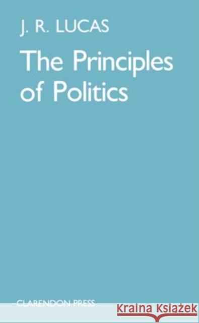 The Principles of Politics  9780198247746 OXFORD UNIVERSITY PRESS - książka