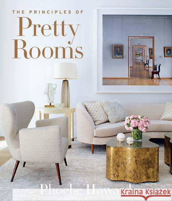 The Principles of Pretty Rooms Phoebe Howard 9781419743856 Abrams - książka
