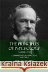 The Principles of Psychology (Volume 1 of 2): Complete with Illustrations and Tables William James 9781387977352 Lulu.com