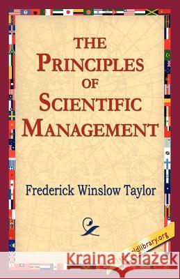 The Principles of Scientific Management Frederick Winslow Taylor 9781421804408 1st World Library - książka