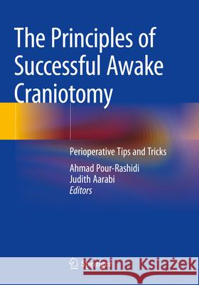 The Principles of Successful Awake Craniotomy  9789819929870 Springer Nature Singapore - książka