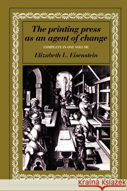 The Printing Press as an Agent of Change Elizabeth L. Eisenstein 9780521299558  - książka