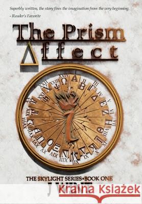 The Prism Affect: Book One of the Skylight Series J. Wint 9781736302903 Jason Wint - książka