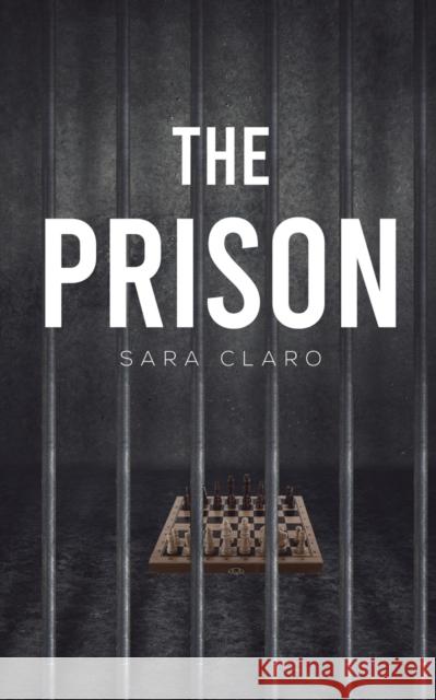 The Prison Sara Claro 9781035802890 Austin Macauley Publishers - książka