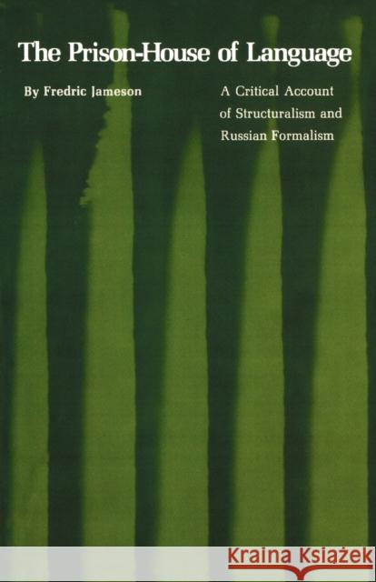 The Prison-House of Language: A Critical Account of Structuralism and Russian Formalism Jameson, Fredric 9780691013169  - książka