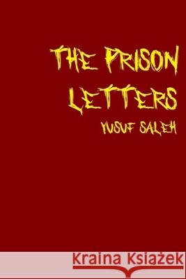 The Prison Letters (Updated Edition): My Conversion to Islam Yusuf Saleh 9781675669839 Independently Published - książka