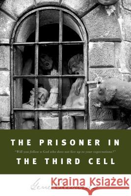 The Prisoner in the Third Cell Gene Edwards 9780842350235 Tyndale House Publishers - książka