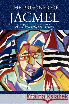 The Prisoner of Jacmel Nicole Titus 9781413488036 Xlibris Corporation - książka