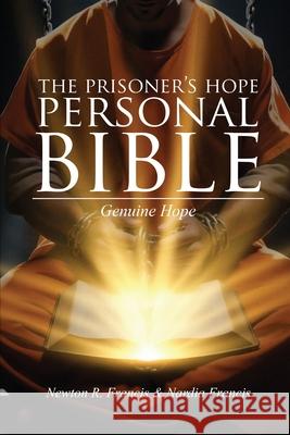 The Prisoner's Hope Personal Bible Newton R. Francis Nardia Francis 9781963735673 Proisle Publishing Service - książka