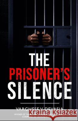 The Prisoner\'s Silence Varghese V 9781636408446 White Falcon Publishing - książka