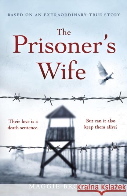 The Prisoner's Wife: based on an inspiring true story Maggie Brookes 9781529124286 Cornerstone - książka