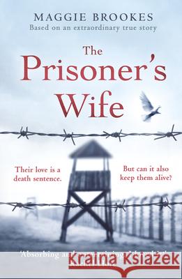 The Prisoner's Wife: based on an inspiring true story Brookes Maggie 9781787464148 Arrow - książka