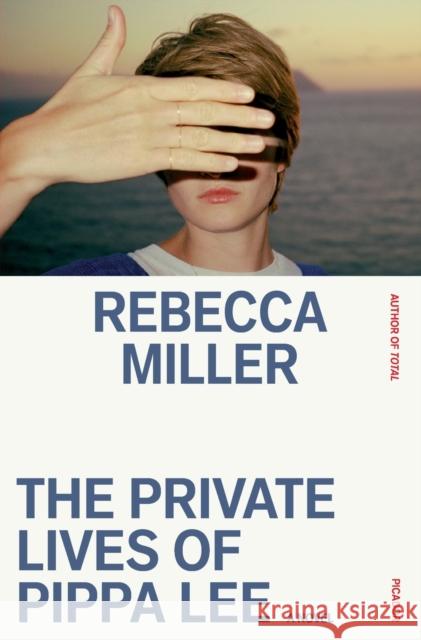 The Private Lives of Pippa Lee: A Novel Rebecca Miller 9781250291356 Picador USA - książka