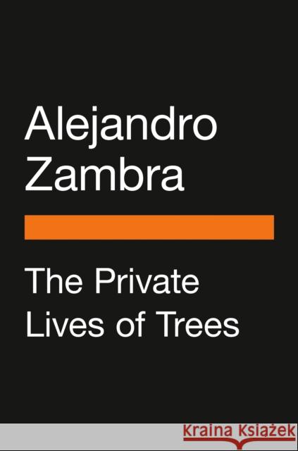 The Private Lives of Trees Zambra, Alejandro 9780143136514  - książka