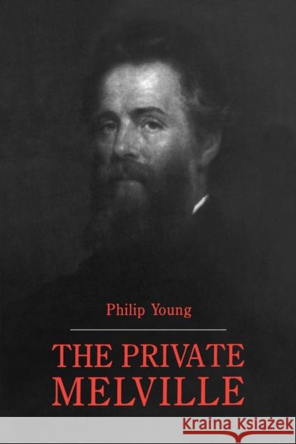 The Private Melville Philip Young 9780271026749 Pennsylvania State University Press - książka