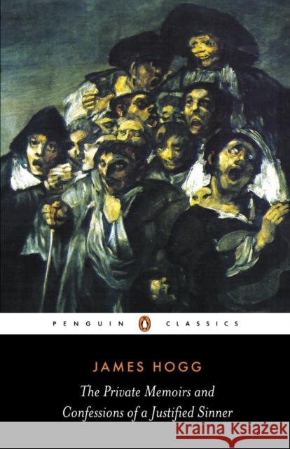 The Private Memoirs and Confessions of a Justified Sinner James Hogg Karl Miller 9780141441535 Penguin Books - książka