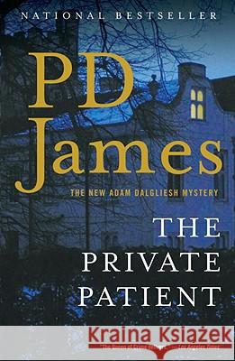 The Private Patient P. D. James 9780307455284 Vintage Books USA - książka