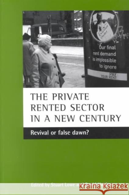 The Private Rented Sector in a New Century: Revival or False Dawn? Lowe, Stuart 9781861343482 Policy Press - książka