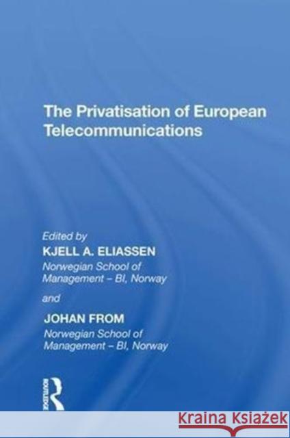 The Privatisation of European Telecommunications Johan From 9780815398134 Routledge - książka