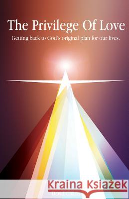 The Privilege of Love David Charis 9781498418171 Xulon Press - książka