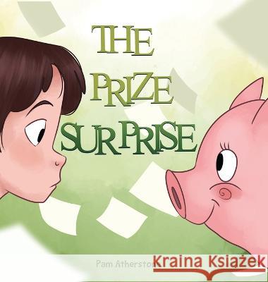 The Prize Surprise Pam Atherstone 9780997927153 Pamela Atherstone - książka