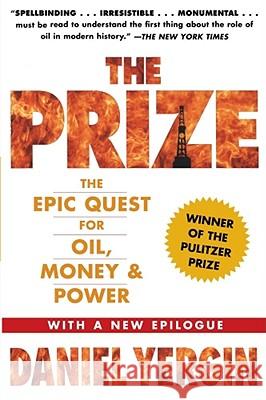 The Prize: The Epic Quest for Oil, Money & Power Daniel Yergin 9781439110126 Free Press - książka