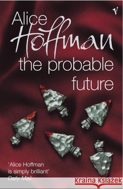 The Probable Future Alice Hoffman 9780099453864  - książka