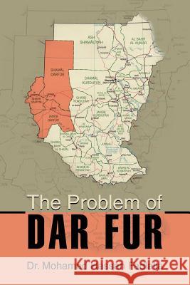 The Problem of Dar Fur Dr Mohamed Hassan Fadlalla 9780595365029 iUniverse - książka