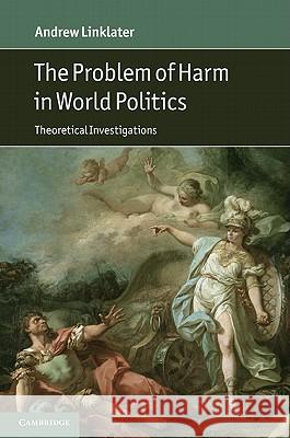 The Problem of Harm in World Politics Linklater, Andrew 9781107004436  - książka