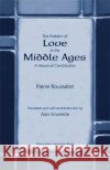 The Problem of Love in the Middle Ages : A Historical Contribution Pierre Rousselot 9780874626230 Marquette University Press