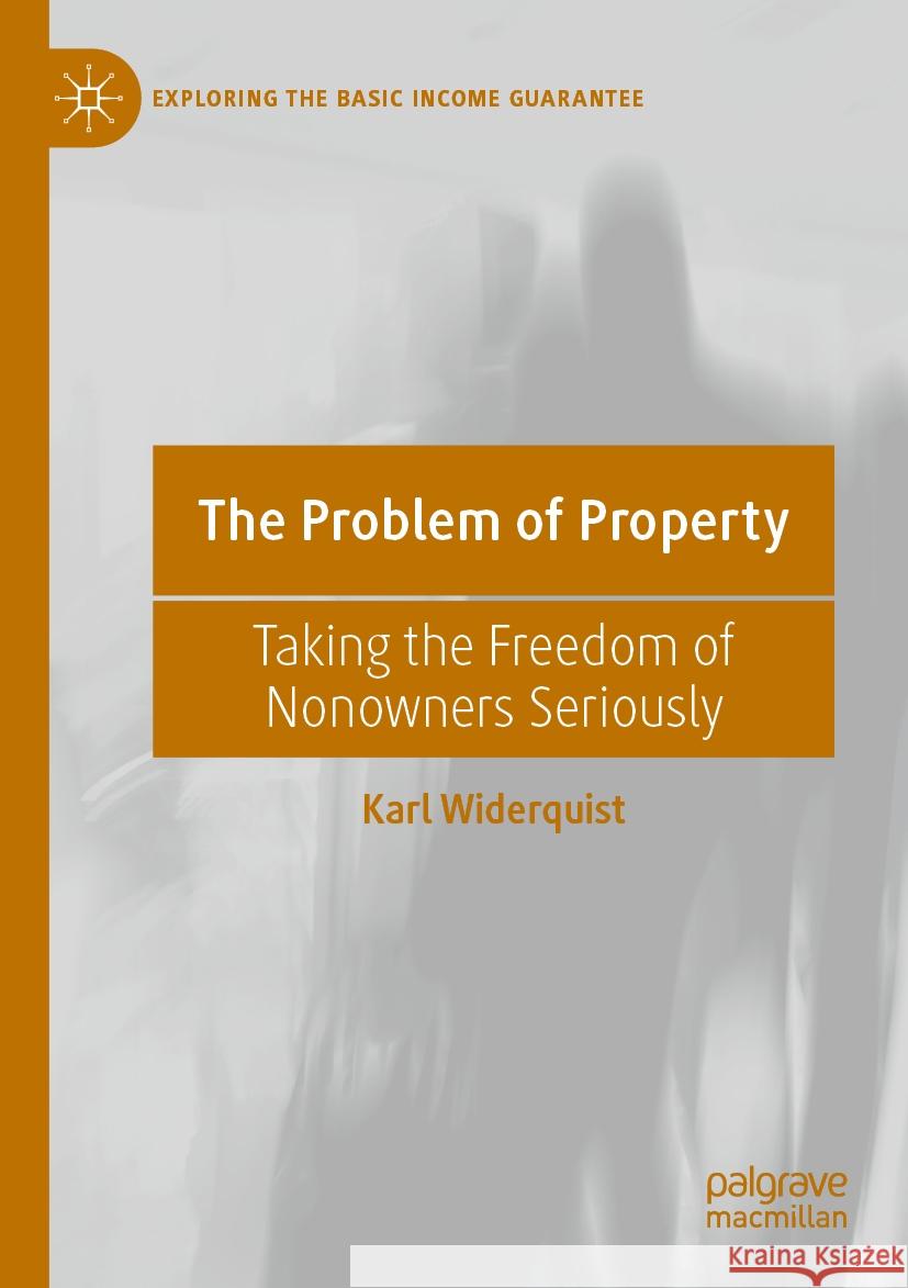 The Problem of Property Karl Widerquist 9783031219504 Springer International Publishing - książka