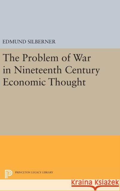 The Problem of War Edmund Silberner 9780691653594 Princeton University Press - książka