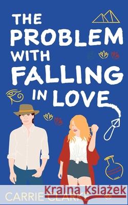 The Problem with Falling in Love Carrie Clarke 9780645698282 Wordwhich - książka