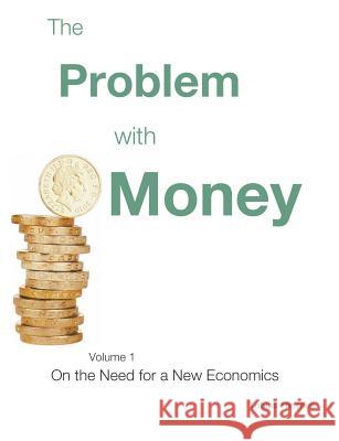 The Problem with Money Tobias Thornes 9781787233454 Wash House Publishing - książka