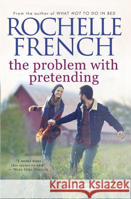 The Problem with Pretending Rochelle French 9781729464182 Independently Published - książka