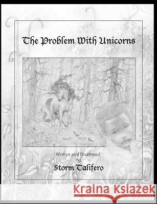 The Problem with Unicorns Storm Talifero 9781496035936 Createspace - książka