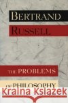 The Problems of Philosophy Bertrand Russell John Perry 9780195115529 Oxford University Press