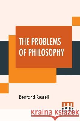 The Problems Of Philosophy Bertrand Russell 9789353445539 Lector House - książka