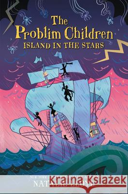 The Problim Children: Island in the Stars Natalie Lloyd 9780062428288 Katherine Tegen Books - książka