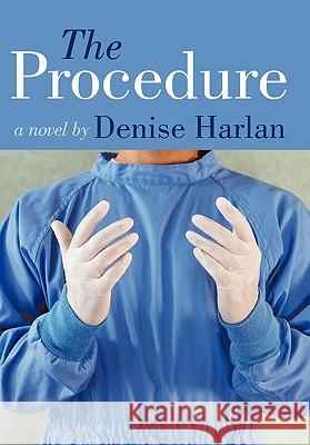 The Procedure Denise Harlan 9781449098315 Authorhouse - książka