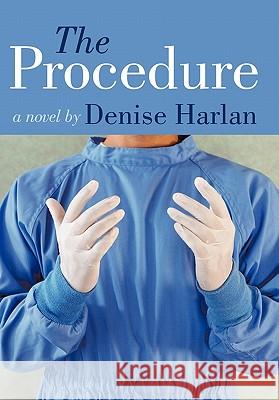 The Procedure Denise Harlan 9781449098322 Authorhouse - książka