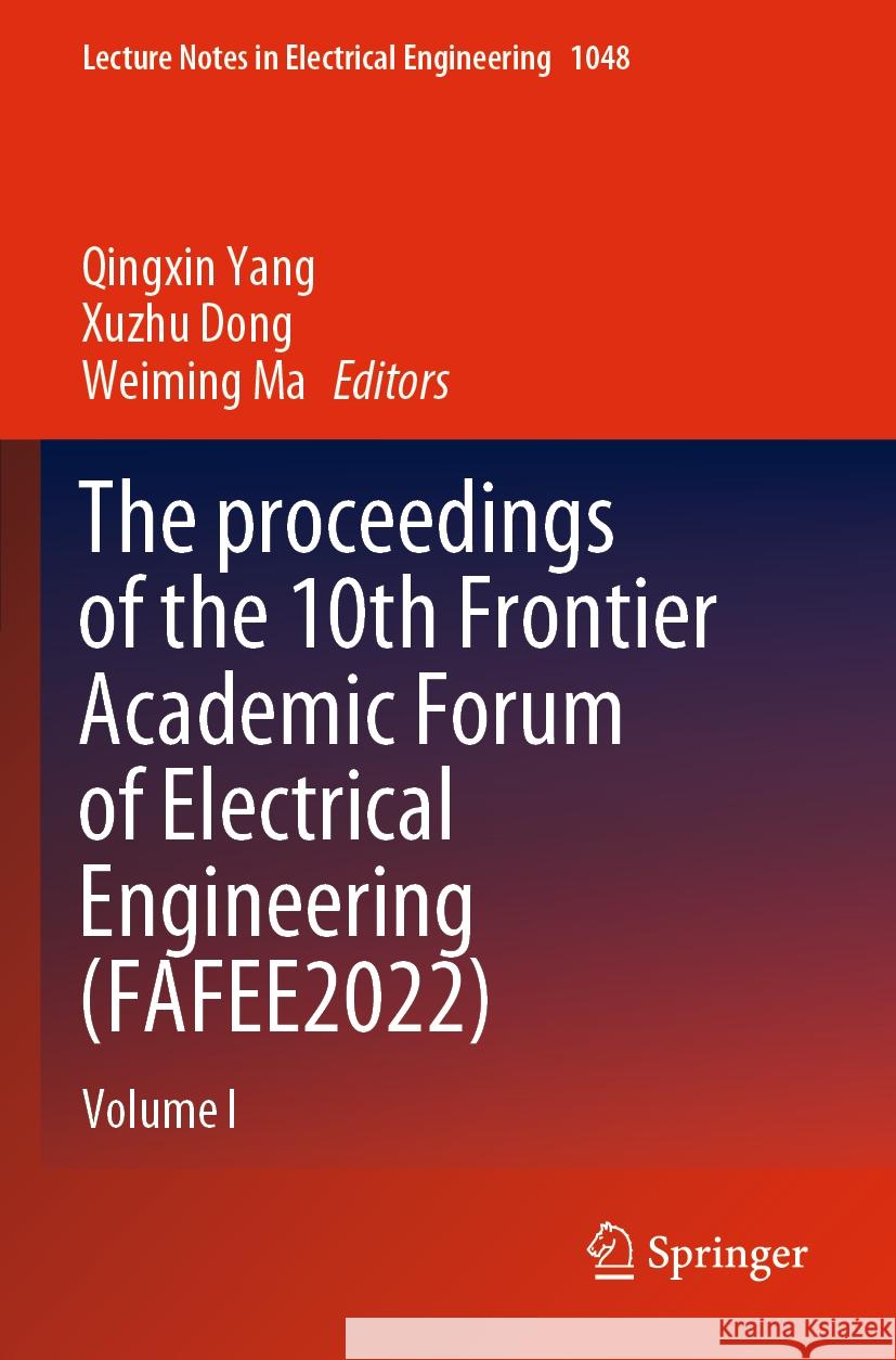 The proceedings of the 10th Frontier Academic Forum of Electrical Engineering (FAFEE2022)  9789819934065 Springer Nature Singapore - książka