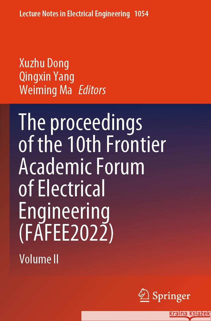 The proceedings of the 10th Frontier Academic Forum of Electrical Engineering (FAFEE2022)  9789819934102 Springer Nature Singapore - książka