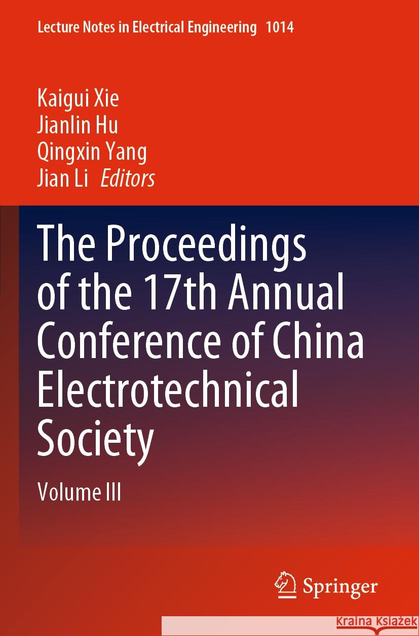 The Proceedings of the 17th Annual Conference of China Electrotechnical Society  9789819904105 Springer Nature Singapore - książka