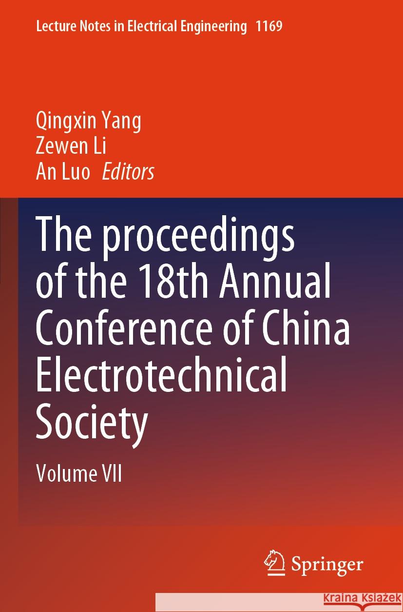 The proceedings of the 18th Annual Conference of China Electrotechnical Society  9789819710744 Springer Nature Singapore - książka