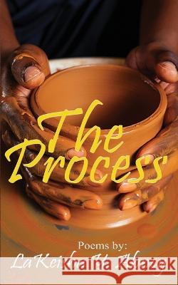 The Process Lakeisha Y. Abney 9781735167848 A.C.E Publishing LLC - książka