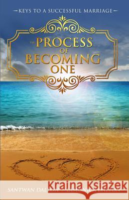 The Process of Becoming One: Keys to a Successful Marriage Lamonica Dalton Santwan Dalton 9781792785306 Independently Published - książka