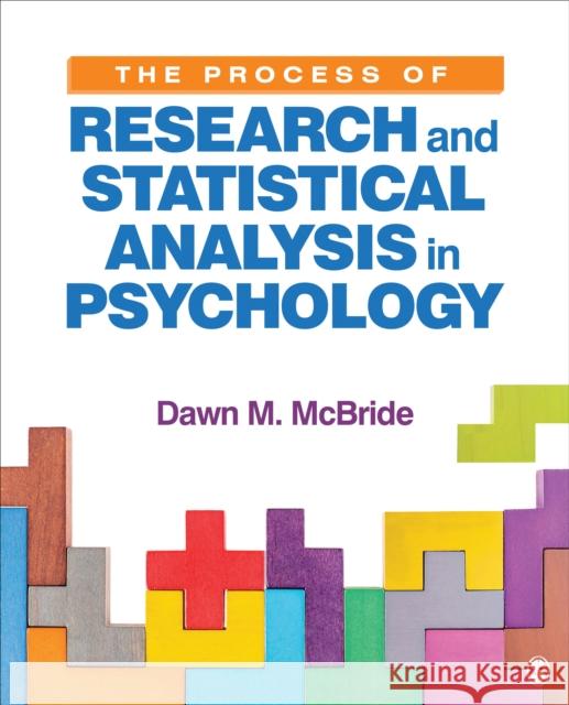 The Process of Research and Statistical Analysis in Psychology Dawn M. McBride 9781544361994 Sage Publications, Inc - książka