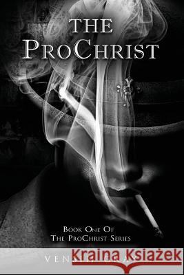 The Prochrist Vensin Gray 9781432741518 Outskirts Press - książka